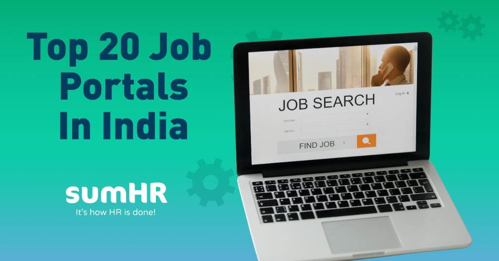 20 Job Portals in India to apply for your next job 2021 sumHR
